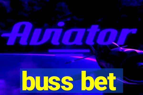 buss bet